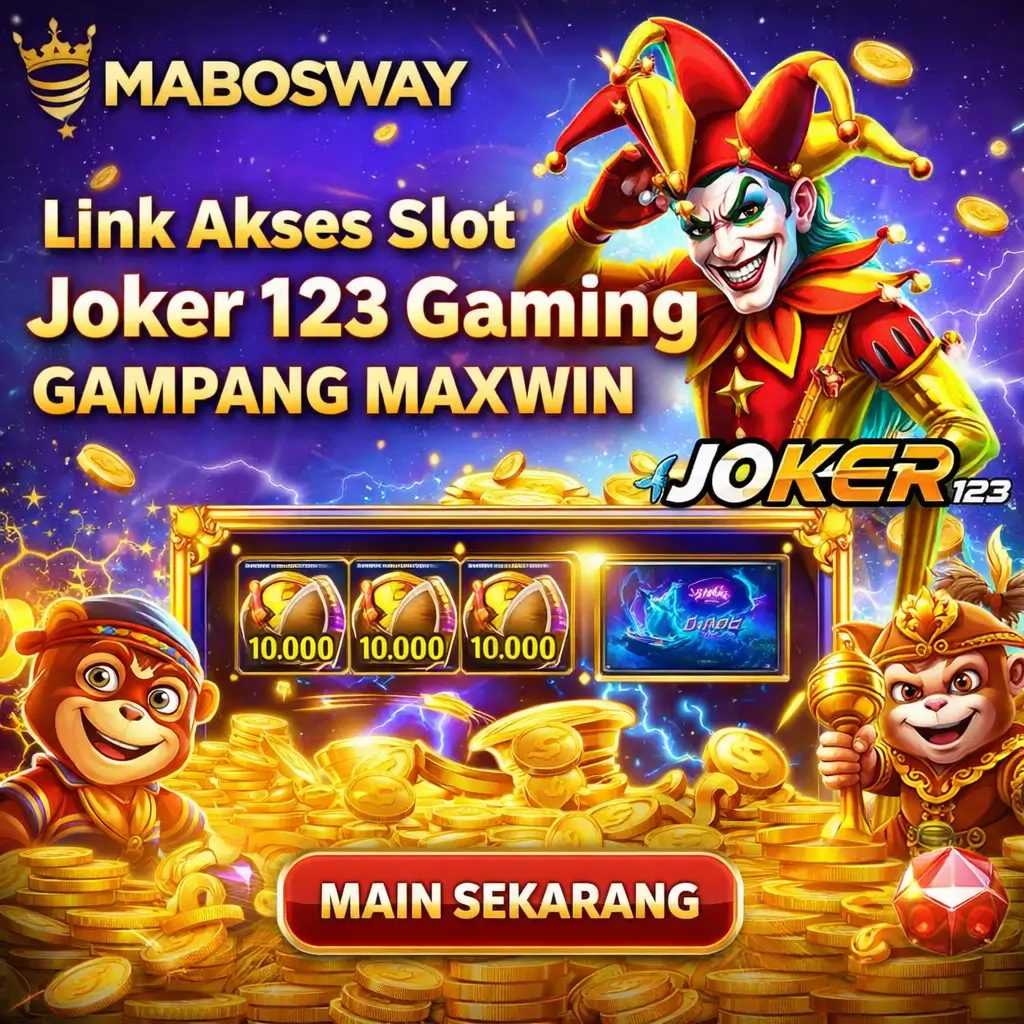 MABOSWAY : Link Login Slot Joker 123 Gaming Gampang Jackpot Hari Ini